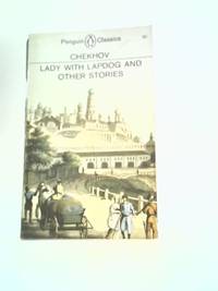 Lady With Lapdog And Other Stories by Anton Chekhov - 1967