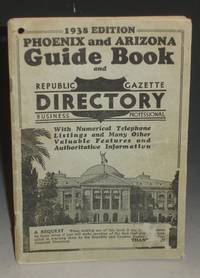 Phoenix And Arizona Guide Book, 1938 - 