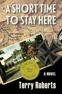 image of A Short Time to Stay Here : A Novel