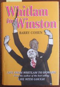 cover of Whitlam to Winston: Life From Whitlam to Howard