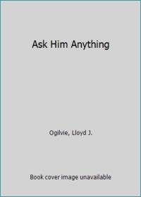 Ask Him Anything