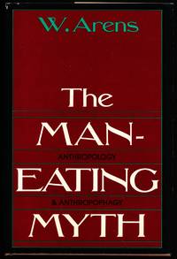THE MAN-EATING MYTH. Anthropology and Anthropophagy