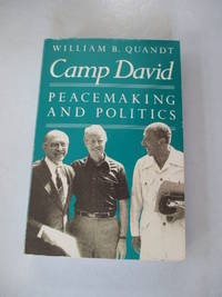 Camp David: Peacemaking and Politics