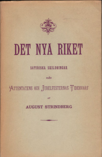 DET NYA RIKET. Skildringar från Attentatens och…