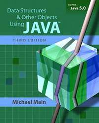 Data Structures and Other Objects Using Java (3rd Edition) by Michael Main - 2005-02-05