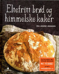 Eltefritt brød og himmelske kaker