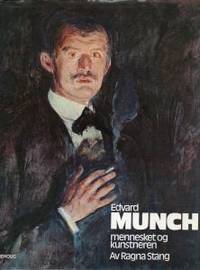Edvard Munch. Mennesket og kunstneren