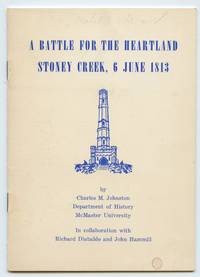 A Battle for the Heartland: Stoney Creek, 6 June 1813