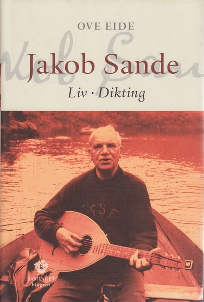 (SANDE, JAKOB) Jakob Sande. Liv. Dikting.