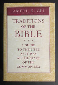 Traditions of the Bible : A Guide to the Bible as It Was at the Start of the Common Era