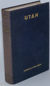 cover of Utah, A Guide to the State. Compiled by Workers of the Writers' Program of the Work Projects Administration for the State of Utah. Illustrated. American Guide Series