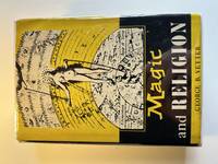 Magic and Religion: Their Psychological Nature, Origin, and Function