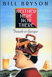 image of Neither Here nor There: Travels in Europe