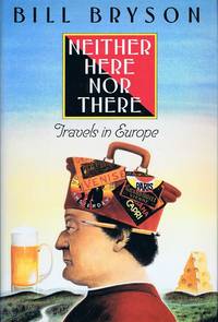 Neither Here nor There: Travels in Europe