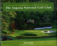 image of Alister Mackenzie's Masterpiece: The Augusta National Golf Club
