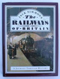 The Railways of Britain: A Journey Through History