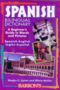 Spanish Bilingual Dictionary : A Beginner's Guide in Words and Pictures