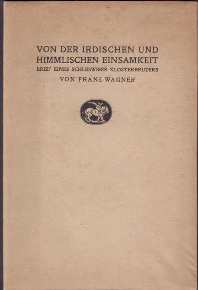 Von der irdischen und himmlischen Einsamkeit.…