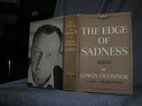 The Edge of Sadness by Edwin O'Conner