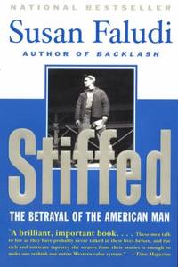 Stiffed : The Betrayal of the American Man