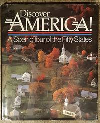 Discover America: A Scenic Tour of the Fifty States de National Geographic Publications Division - 1989