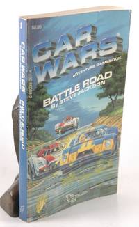 Battle Road (Car Wars Adventure Gamebook #1) by Jackson, Steve - 1986-09-01