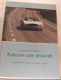 Kulturen som drivkraft. Konkreta effekter av nio…