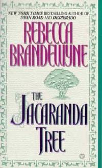 The Jacaranda Tree by Rebecca Brandewyne - 1995