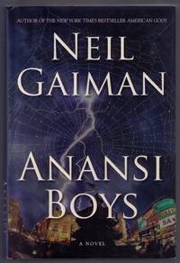 Anansi Boys: A Novel (signed) by Neil Gaiman - 2005