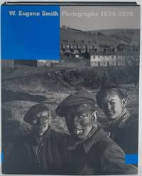 W. Eugene Smith Photographs 1934-1975