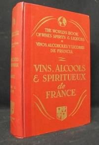 Vins, alcools & spiritueux de France. The World´s…