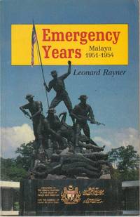 Emergency Years. Malaya 1951-1954