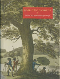 image of Romantic Gardens. Nature, Art, and Landscape Design