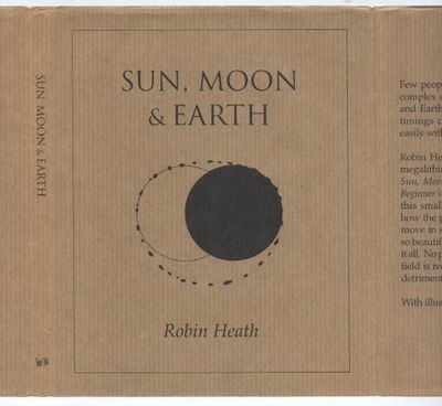 ロビン・ヒース　Sun, Moon and Earth Sun, Moon and Earth (Wooden Books, 40): Heath, Robin