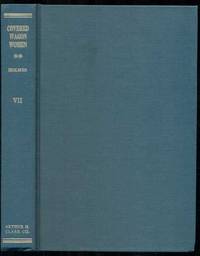 Covered Wagon Women: Diaries & Letters from Western Trails 1840-1890. Volume VII: 1854-1860