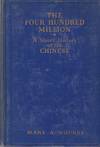 The Four Hundred Million: a Short History of the Chinese