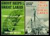 GHOST SHIPS OF THE GREAT LAKES - with - TRUE TALES OF THE GREAT LAKES