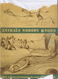 Animals Nobody Knows by Sanderson, Ivan T - 1940