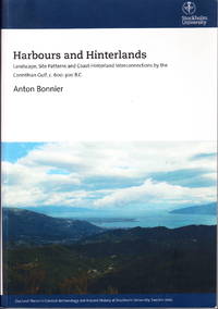 Harbours and Hinterlands. Landscape, Site Patterns and Coast-Hinterland interconnections by the...