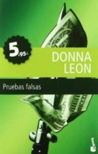 Pruebas falsas by Donna Leon - 2010-01-01