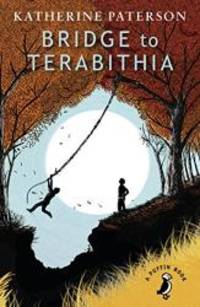 Bridge to Terabithia (A Puffin Book) by Katherine Paterson - 2015-07-02