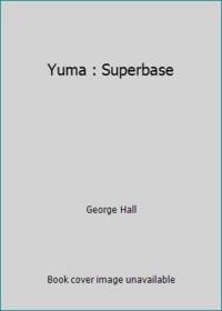 Yuma : Superbase