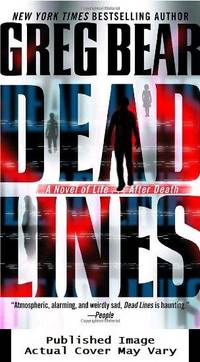 Dead Lines: A Novel of Life . . . After Death