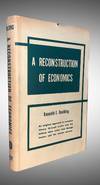 A Reconstruction of Economics (Association Copy)
