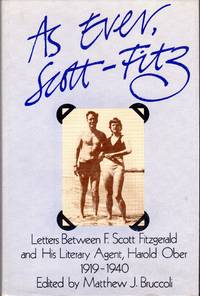 image of As Ever, Scott Fitz : Letters Between F. Scott Fitzgerald and His Literary Agent Harold Ober, 1919-1940 (