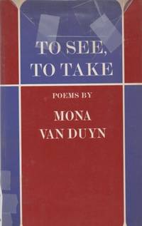 To See, To Take by VAN DUYN, Mona - 1970