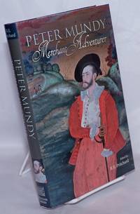 image of Peter Mundy: Merchant Adventurer