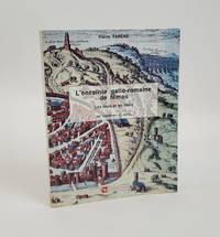 L'ENCEINTE GALLO-ROMAINE DE NÎMES: LES MURS ET LES TOURS