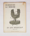 Derriére Le Miroir 10 Ans D'edition 1946-1956