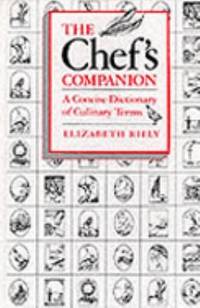 The Chef's Companion : A Dictionary of Culinary Terms
